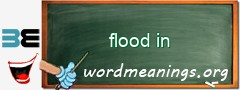 WordMeaning blackboard for flood in